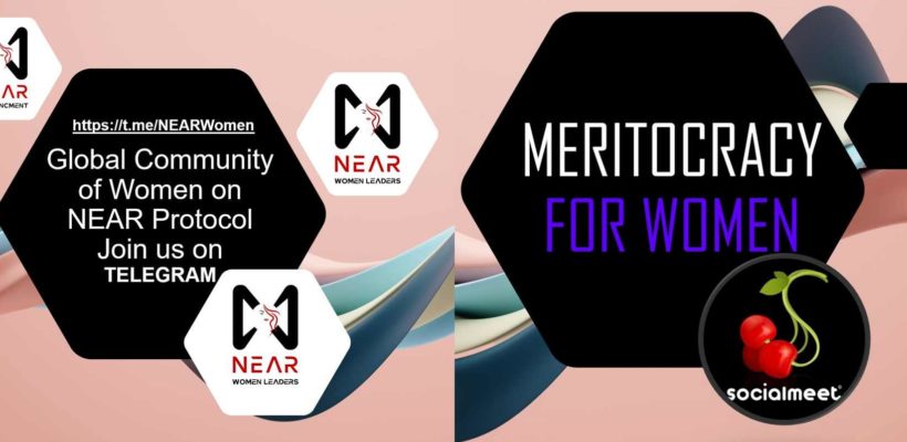 meritocracy-for-women-empower-woman-in-web3-near-women-changemakers